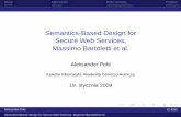 Semantics-Based Design for Secure Web Services. Massimo ... · 1Semantyka teoriomodelowa, a nie siec´ semantyczna Aleksander Pohl KI AGH Semantics-Based Design for Secure Web Services.