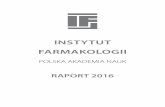 INSTYTUT FARMAKOLOGII - if-pan.krakow.plif-pan.krakow.pl/assets/files/345a7cea9be33b70d701b4b296b6d882.pdf · INSTYTUT FARMAKOLOGII PAN – RAPORT 2016 4 Zakład Fizjologii 104 Zakład