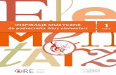 INSPIRACJE MUZYCZNE 1 - ore.edu.pl · INSPIRACJE MUZYCZNE do podręcznika Nasz elementarz Kompendium metodyczne Piosenki z praktycznymi wskazówkami do pracy Zabawy muzyczne do wykorzystania