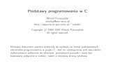 Podstawy programowania w C - sequoia.ict.pwr.wroc.plsequoia.ict.pwr.wroc.pl/~witold/info3/intro_c_s.pdf · Opcje wywoˆlania kompilatora C (wsp´olne) Tradycyjnie, kompilatory C rozpoznaja,