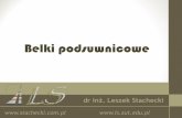 Belki podsuwnicowe - ls.zut.edu.pl · •ciężar toru podsuwnicowego. ... Obliczenia statyczne. ... belki toru jezdnego konstrukcje wsporczel funda-