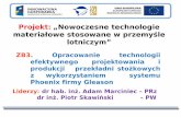Projekt: „Nowoczesne technologie materiałowe stosowane w ...pkaero.prz.edu.pl/sprawozdania/1-konferencja/zb3.pdf · Obliczenia MES – Adina, Abacus, MSC Patran. Potencjał techniczny