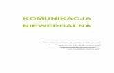 Komunikacja Niewerbalna - z.nf.plz.nf.pl/i_ngo/doc/komunikacja_niewerbalna.pdf · uwzględnić także różnice indywidualne. Każdy z nas posiada swoje charakterystyczne sposoby