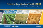 Produkty dla rolnictwa Trimble 2014 - firma Polski Farmer Farmer - Trimble 2014... · PORTFEL PRODUKTÓW DLA ROLNICTWA TRIMBLE 2014 5 Połącz swoje gospodarstwo STEROWANIE PRZEPŁYWEM