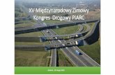 XV Międzynarodowy Zimowy Kongres Drogowy PIARCkongresdrogowy.pl/files/upload/MRola_udzial_polakow.pdf · Zmiany w sieci drogowej w latach 1945 - 2018 Zmiana granic w 1945r. Spowodowała