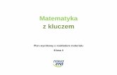 Matematyka z kluczem - Szkola Podstawowa Nr 15 w Olsztynie · zawierający informacje liczbowe; tekstowe na porównywanie różnicowe 2) wykonuje wstępne czynności ułatwiające