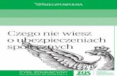 Czego nie wiesz o ubezpieczeniach społecznychstatic.presspublica.pl/web/rp/pdf/ebook_ZUS.pdf · czenie rehabilitacyjne i jednorazowe odszkodowanie po wypadku. Cztery fundusze ...