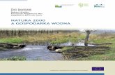 NATURA 2000 A GOSPODARKA WODNA - gdos.gov.pl · Korzyści dla rolnictwa wynikające z gospodarowania na obszarach Natura 2000 Natura 2000 a gospodarka wodna Natura 2000 w leśnictwie