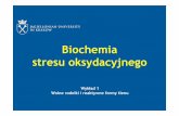 Biochemia stresu oksydacyjnego - biotka.mol.uj.edu.plbiotka.mol.uj.edu.pl/zbm/handouts/2013/AJ/wyklad_01.pdf · Właściwości chemiczne tlenu - Tlen stanowi ok. 1/4 masy Ziemi (53.8%