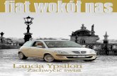 Lancia Ypsilon - fcagroup.pl · Projekt wydawniczy: Satiz Poland Sp. z o.o. Dyrektor Wydawniczy: Enrico Pavoni Redaktor Naczelny: Jerzy Piekarczyk ... Przedpremierowa prezentacja
