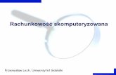 Rachunkowość skomputeryzowana - przemyslawlech.info.pl · Podsystem rachunkowości w zintegrowanym systemie zarządzania 7. ... •przyciągnięcie klientów nastawionych na nowinki
