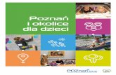 Poznań i okolice dla dzieci - POZnan.travelpoznan.travel/uploaded/File/wydawnictwa/PLOT dla_dzieci PL.pdf · Zamek powstał dla cesarza Wilhelma II. Po I wojnie świa towej w Zamku