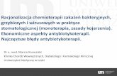 Racjonalizacja chemioterapii zakażeń bakteryjnych,diabfarmklin.umed.lodz.pl/data/accounts/735890cd-e5eb-4B87-A110... · Leczenie celowane – po 48-72h, antybiotyk o wysokiej efektywności,