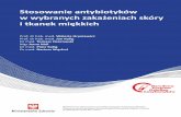 Wydawnictwo sfinansowane ze środków będących w dyspozycji ...antybiotyki.edu.pl/wp-content/uploads/...ant-w-wybranych-zak-skory.pdf · Stosowanie antybiotyków w wybranych zakażeniach