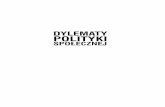 DYLEMATY POLITYKI - Instytut Polityki Społecznejrszarf.ips.uw.edu.pl/tps/dzienne/supinska_dps2.pdf · Wydanie publikacji doﬁ nansowane przez Polskie Towarzystwo Polityki Społecznej