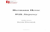 Hermann Hesse Wilk Stepowy - psychologia-lodz.pl · Analiza głównych postaci ... Czas utworu: Przeszyły ... punkcie Mozarta, spotyka go w Magicznym Teatrze jako ostatecznego przedstawiciela