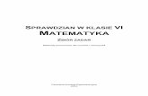 SPRAWDZIAN W KLASIE MATEMATYKA - sp52.czest.pl · wykonywania prostych działań pamięciowych na liczbach naturalnych, całkowitych i ułam- kach, znajomość i stosowanie algorytmów