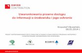 Uwarunkowania prawne dostępu do informacji o środowisku i ...greenmind.pl/wp-content/uploads/2014/06/dostep-do-informacji_K... · • W miarę możliwości należy wskazywać konkretny