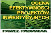 Ocena efektywności projektów inwestycyjnychimages.nexto.pl/.../e-bizcom-ocena...projektow_inwestycyjnych-demo.pdf · OCENA EFEKTYWNOŚCI PROJEKTÓW INWESTYCYJNYCH 8 WPROWADZENIE