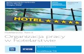 Organizacja pracy w hotelarstwie - sklep.wsip.pl · W działalności zakładu hotelarskiego wygrywa ten, kto posiada odpowiednie kwalifikacje i umiejętności, doświadczenie i kompetencje.