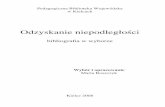 Odzyskanie niepodległości - PBW Kielce · normami: PN-82/N-01152.01 – Opis bibliograficzny książki z po-prawką A1 oraz PN-N-01152 – Opis bibliograficzny artykułów. ...