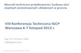 VIII Konferencja Techniczna IGCP Warszawa 6-7 listopad 2013 r.archiwum.igcp.pl/system/files/Warunki techniczne projektowania i... · - „Warunki techniczne projektowania, wykonania,