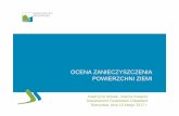 OCENA ZANIECZYSZCZENIA POWIERZCHNI ZIEMI - …sdr.gdos.gov.pl/Documents/PZ/Spotkanie 15.02.2017/Prezentacja 15.02... · prowadzenia oceny zanieczyszczenia powierzchni ziemi (art.
