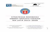 Strategia Rozwoju Leżajska 2015-2020 · • Demografia • Sfera społeczna i edukacja • Gospodarka i rynek pracy • Infrastruktura i środowisko • Dziedzictwo kulturowe •