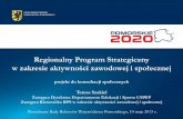 Regionalny Program Strategiczny - umg.edu.pl · Programu Operacyjnego na lata 2014-2020 będzie wynikał z Regionalnych Programów Strategicznych, z uwzględnieniem obowiązujących