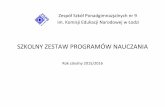 SZKOLNY ZESTAW PROGRAMÓW NAUZANIA - zsp9.plzsp9.pl/wp-content/uploads/2015/09/Szkolny-zestaw-programow... · Sobowiec, Zbigniew Zalas, Mariusz Zyngier311303 o strukturze przedmiotowej