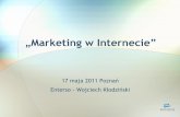 „Marketing w Internecie” - cs.put.poznan.pl · zwrócid się do Google o przywrócenie do indeksu i obiecad poprawę. Formularz znajduje się na stronie, po zalogowaniu ... •Blogach