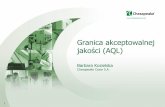 Granica akceptowalnej jakości (AQL) - Farmacomkongres-kosmetyczny.pl/uploads/article/files/8558b6e6b53fdf881673... · Granica akceptowalnej jakości – AQL Kontrola ulgowa Kontrola