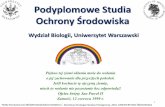 Podyplomowe Studia - biol.uw.edu.pl · niech to wołanie nie pozostanie bez odpowiedzi! Ojciec święty Jan ... 12 Promieniowanie jonizujące w środowisku i nanotechnologie ... 15