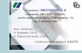 Przedmiot: MECHANIKA II - Strona startowakmpkm.zut.edu.pl/pub/Mechanika/Kurs z Mech II_MT_WSTEP-i.pdf · MECHANIKA II kierunek: MECHATRONIKA studia stacjonarne pierwszego stopnia
