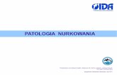 PATOLOGIA NURKOWANIA - idawpolsce.pl · Patologia nurkowania. I grupa: Skutki działania mechanicznego na ciało nurka 1. ... Następnie powietrze wędrowało do lewego serca i w