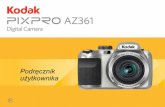 Podręcznik użytkownika - Kodak PIXPRO Digital Cameras · 3 Jeżeli w aparacie dojdzie do wycieku płynu z baterii skontaktować się ze sprzedawcą. Jeżeli dojdzie do wycieku płynu