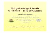 Bibliografia Geografii Polskiej w Internecie – 10 lat do ... · 2 Tytułem wst ępu Od 16 lat dost ępna równie Ŝ w postaci bibliograficznej bazy danych , od 1999 r. w Internecie.