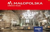 UNESCO-Route - malopolska.pl ·  fb.com/lubiemalopolske MAŁOPOLSKA UNESCO-Route Das Projekt aus dem Haushalt der Region Małopolska finanziert 14 UNESCO-Objekte