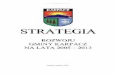 STRATEGIA - karpacz.pl - Oficjalna strona Karpacza ... · STRATEGIA ROZWOJU GMINY KARPACZ NA LATA 2005 – 2013 Karpacz, listopad 2005r. S T R A T E G I A ... Wybrany wariant rozwoju