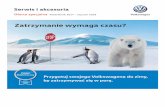 Serwis i akcesoria - volkswagen.pl · 4 bezpieczniki Pamiętaj, że opony letnie, świetnie sprawujące się latem, w temperaturze poniżej 7°C bardzo szybko tracą swoje właściwości