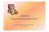 „Obchody Święta Pluszowego Misia” - Familijny.plfamilijny.pl/warszawa/oswiata_edukacja_opieka/przedszkola... · By ły muzyczne zagadki. Na podstawie muzycznych czo łówek