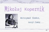 Prezentacja programu PowerPoint - n-s.pl Kopernik.ppt · PPT file · Web viewŚmierć była jednak szybsza i autor nie ... Księga I. Rozdział X. „Pierwszą i najważniejszą