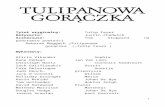 'Tulipanowa gorączka' - pressbookforumfilm.pl/pressbook/tulipanowa.doc  · Web viewTytuł oryginalny: Tulip Fever. Reżyseria: Justin Chadwick. Scenariusz: Tom Stoppard na podstawie