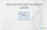 4 rys historycznywstepdofarmacji.pl/wp-content/uploads/2017/08/Rys_historyczny... · W myśl Ustawy o zawodach lekarza i lekarza dentysty (Dz.U. z 2008 r. Nr 136, poz. 857) badanie