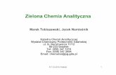 Zielona Chemia Analityczna - Wydział Chemiczny · Zielona Chemia Analityczna - Kamienie milowe Koncepcja Zielonej Chemii (P. Anastas) Koncepcja Chemii Ekologicznej (H. Malissa) Mikroekstrakcja
