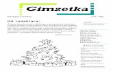 Gimzetka - gimnazjum.jasienica.pl · na AIDS to dzień szczególnej solidarności z rodzinami i bliskimi osób zmarłych na AIDS. ... może żyć jeszcze 40 lat. ... Chociaż zawsze