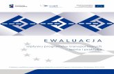 Ewaluacja - cupt.gov.pl · opartej na dowodach i roli ewaluacji w procesie oceny wpływu interwencji publicznych. Proces ewaluacji powinien z założenia służyć niezależnej ocenie