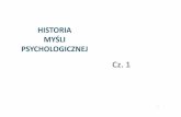 HISTORIA MYŚLI PSYCHOLOGICZNEJ - ips.spoleczna.plips.spoleczna.pl/images/pdf/materialy/historia mysli... · • StrelauJ., Doliński D. (2010), Psychologia akademicka, tom 1, GWP,