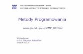 POLITECHNIKA KRAKOWSKA WIEiK KATEDRA AUTOMATYKI …riad.pk.edu.pl/~zk/MP_W1.pdf · Programowanie –rzemiosło czy sztuka ? ... W kontekście programowania komputerów ciekawym zagadnieniem