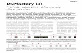 DSPfactory (3) - ep.com.pl · W czasie swojej długoletniej, amatorskiej ... 4 – piktogramy symbolizujące wartość ustawień poszczególnych regulatorów POT1…POT3, 5 – nazwy